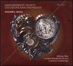 Anachronistic Hearts (Les C?urs Anachroniques): Haendel Arias