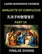 Analects Of Confucius (Part 14)- Discover Ancient Chinese History And Culture, Self-Learn Reading Mandarin Chinese With Confucian Short Stories For Kids, Teen, Young, Adults, Beginners, Intermediate, Advanced Level Students, Lunyu, Simplified...