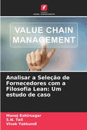 Analisar a Sele??o de Fornecedores com a Filosofia Lean: Um estudo de caso