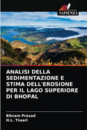 Analisi Della Sedimentazione E Stima Dell'erosione Per Il Lago Superiore Di Bhopal