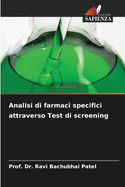 Analisi di farmaci specifici attraverso Test di screening