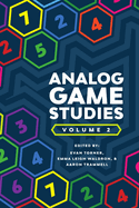 Analog Game Studies: Volume II