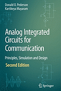 Analog Integrated Circuits for Communication: Principles, Simulation and Design