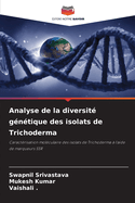 Analyse de la diversit gntique des isolats de Trichoderma