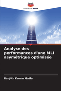 Analyse des performances d'une MLI asym?trique optimis?e