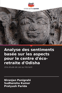 Analyse des sentiments base sur les aspects pour le centre d'co-retraite d'Odisha