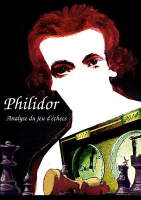 Analyse Du Jeu D'echecs - Philidor, Francois-Andre, Danican