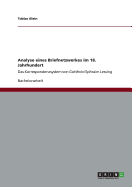 Analyse eines Briefnetzwerkes im 18. Jahrhundert: Das Korrespondenzsystem von Gotthold Ephraim Lessing