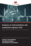 Analyse et interprtation des arythmies Signaux ECG
