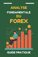 Analyse fondamentale du Forex: guide pratique