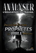 Analyser L'ducation du Travail dans les Livres Prophtiques de la Bible: Rflexion