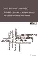 Analyser Les Donnes En Sciences Sociales: de la Prparation Des Donnes  l'Analyse Multivarie