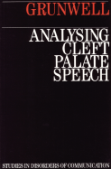 Analysing Cleft Palate Speech - Grunwell, Pamela