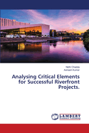 Analysing Critical Elements for Successful Riverfront Projects.