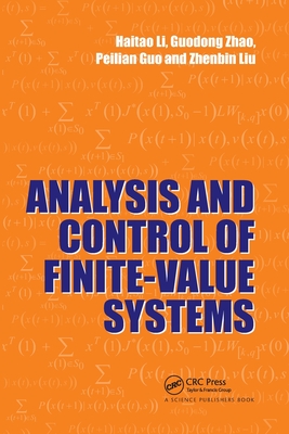 Analysis and Control of Finite-Value Systems - Li, Haitao, and Zhao, Guodong, and Guo, Peilian