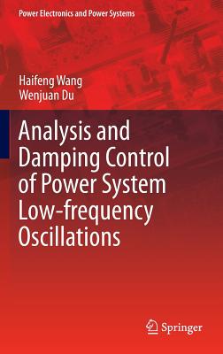 Analysis and Damping Control of Power System Low-frequency Oscillations - Wang, Haifeng, and Du, Wenjuan