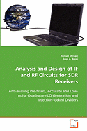 Analysis and Design of If and RF Circuits for Sdr Receivers