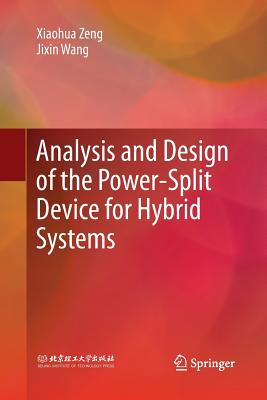 Analysis and Design of the Power-Split Device for Hybrid Systems - Zeng, Xiaohua, and Wang, Jixin