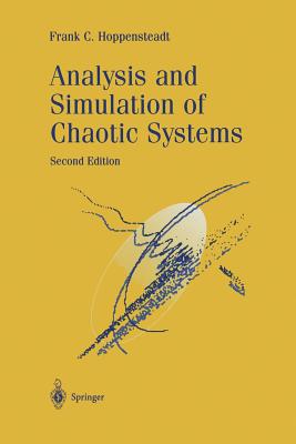 Analysis and Simulation of Chaotic Systems - Hoppensteadt, Frank C