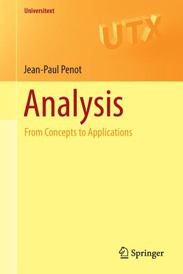 Analysis: From Concepts to Applications - Penot, Jean-Paul