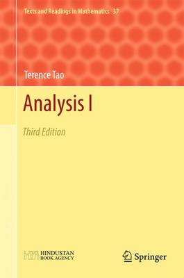 Analysis I: Third Edition - Tao, Terence, Professor