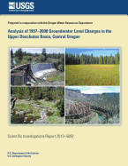 Analysis of 1997-2008 Groundwater Level Changes in the Upper Deschutes Basin, Central Oregon