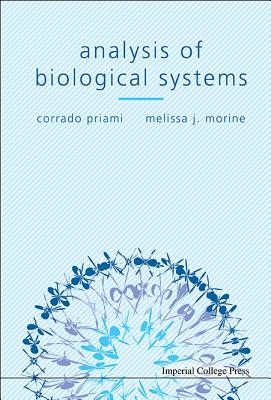 Analysis of Biological Systems - Priami, Corrado, and Morine, Melissa J