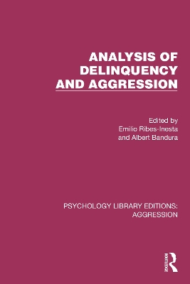 Analysis of Delinquency and Aggression - Ribes-Inesta, Emilio (Editor), and Bandura, Albert (Editor)