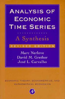 Analysis of Economic Time Series: A Synthesis - Nerlove, Marc, and Grether, David, and Carvalho, Jose L