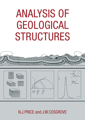 Analysis of Geological Structures - Price, Neville J, and Cosgrove, John W