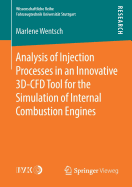 Analysis of Injection Processes in an Innovative 3d-Cfd Tool for the Simulation of Internal Combustion Engines