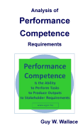 Analysis of Performance Competence Requirements: To Improve the Performance Competence of the Enterprise, the Processes, and the Performers