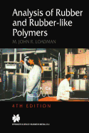 Analysis of Rubber and Rubber-Like Polymers