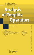 Analysis of Toeplitz Operators