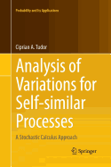 Analysis of Variations for Self-Similar Processes: A Stochastic Calculus Approach