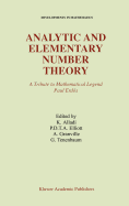 Analytic and Elementary Number Theory: A Tribute to Mathematical Legend Paul Erdos