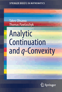 Analytic Continuation and q-Convexity