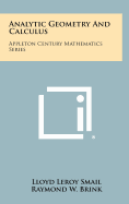 Analytic Geometry and Calculus: Appleton Century Mathematics Series