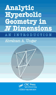 Analytic Hyperbolic Geometry in N Dimensions: An Introduction