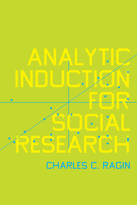 Analytic Induction for Social Research - Ragin, Charles C