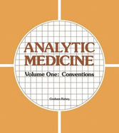 Analytic Medicine: Volume One: Conventions