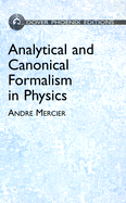 Analytical and Canonical Formalism in Physics