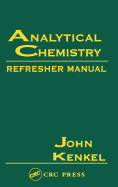 Analytical Chemistry Refresher Manual