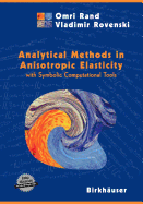 Analytical Methods in Anisotropic Elasticity: With Symbolic Computational Tools
