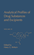 Analytical Profiles of Drug Substances and Excipients: Volume 29