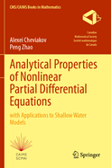 Analytical Properties of Nonlinear Partial Differential Equations: with Applications to Shallow Water Models