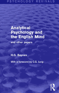 Analytical Psychology and the English Mind: And Other Papers