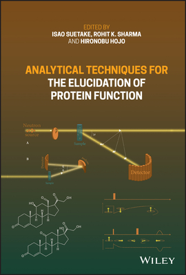 Analytical Techniques for the Elucidation of Protein Function - Suetake, Isao (Editor), and Sharma, Rohit K. (Editor), and Hojo, Hironobu (Editor)
