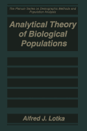 Analytical Theory of Biological Populations - Lotka, Alfred J., and Smith, David P. (Introduction by), and Rossert, Hlne (Introduction by)