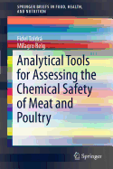 Analytical Tools for Assessing the Chemical Safety of Meat and Poultry